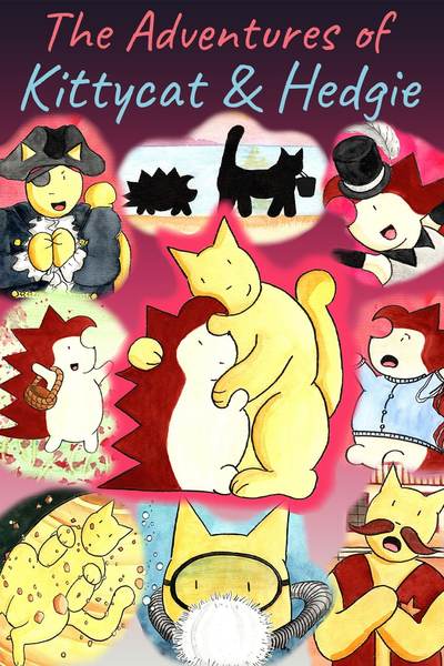 The Adventures of Kittycat and Hedgie