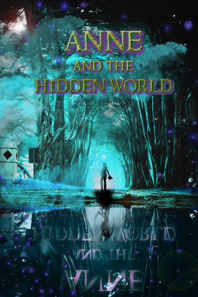Anne and the Hidden World