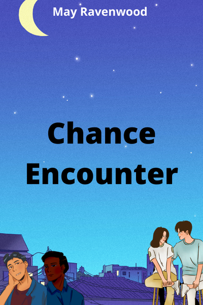 Chance Encounter