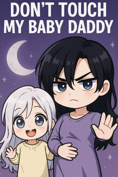 Don’t Touch My Baby Daddy