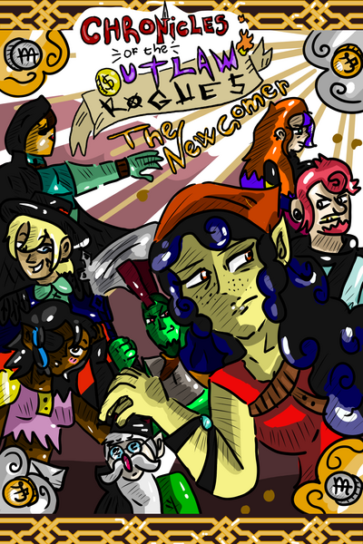 Chronicles of the Outlaw Rogues: The Newcomer