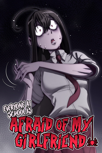 Everyone at school is afraid of my girlfriend