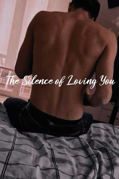 The Silence of Loving You