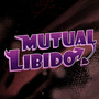 Mutual Libido