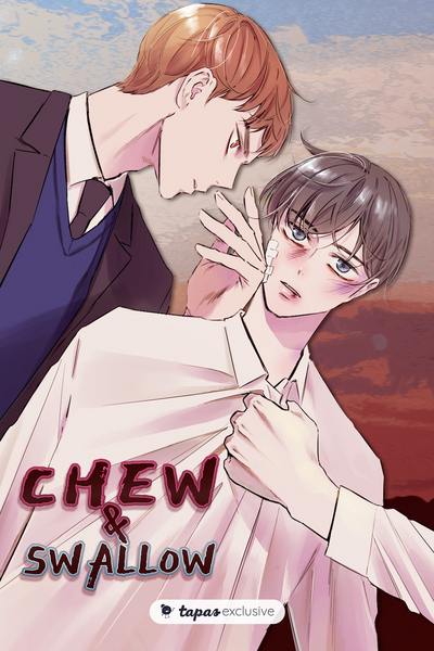 Chew and Swallow