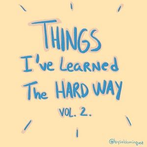Things I've learned the hard way. vol.2
