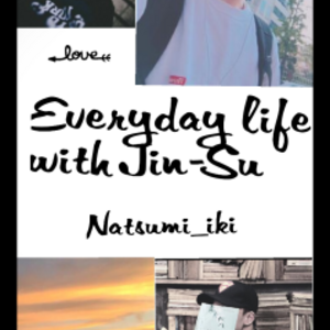 Everyday Life with Jin-su