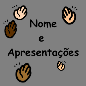 Nomes e apresenta&ccedil;&otilde;es