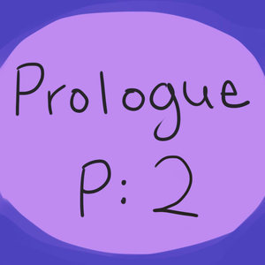 Prologue Part 2