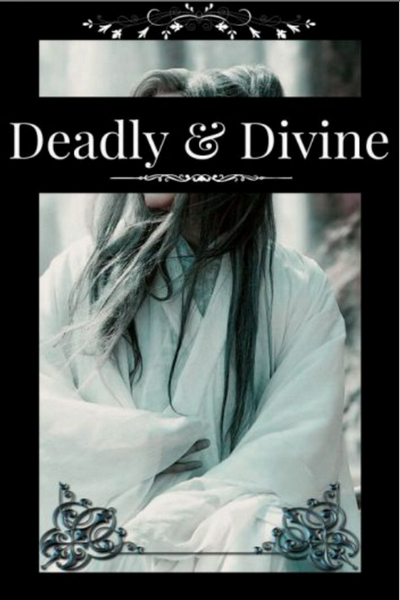 Deadly & Divine