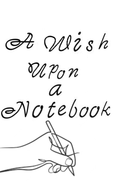 A Wish Upon a Notebook