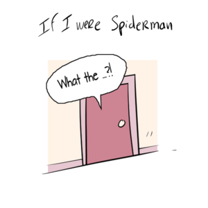 If I were Spiderman