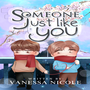 Somebody Just Like You [BL]