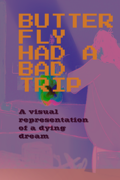 Butterfly had a bad trip