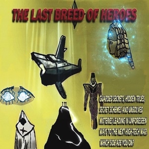 The last breed of heroes