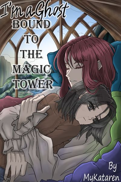 I’m a Ghost bound to the Magic Tower