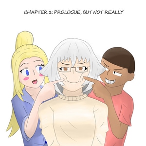 1 - Prologue, But Not Really