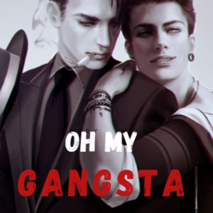 Oh My Gangsta 