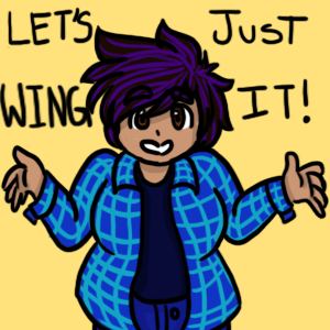 Let's Just Wing It!