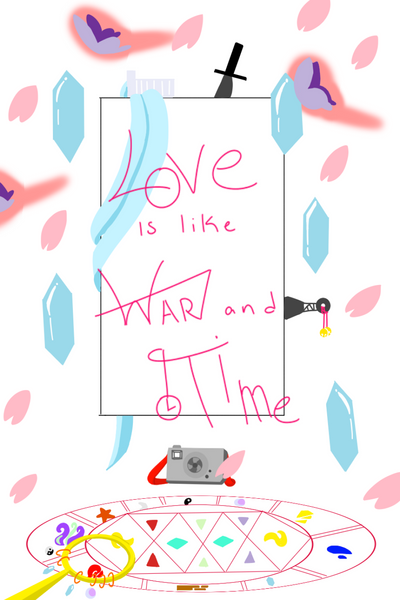 Love is like War and Time