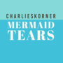 Mermaid Tears