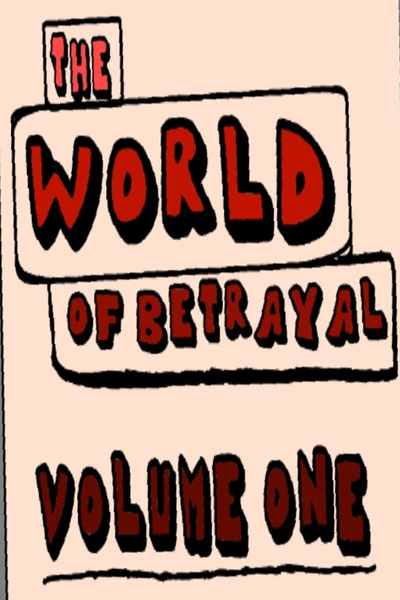 THE WORLD OF BETRAYAL...