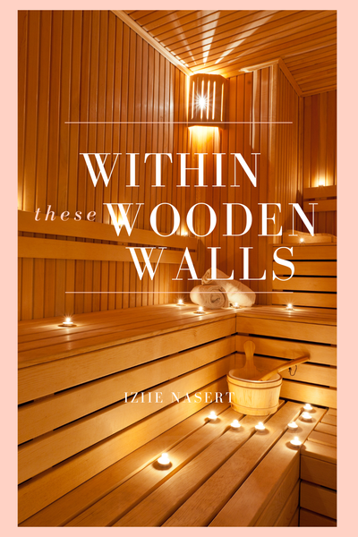Within These Wooden Walls