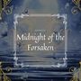 Midnight of the Forsaken