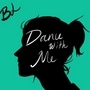 Dance with Me