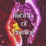 Rebirth Of Destiny