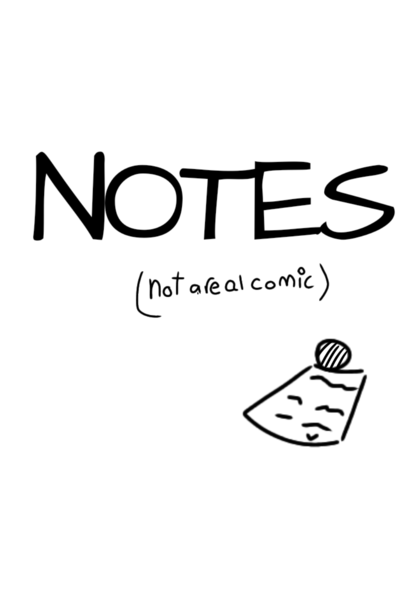 NOTES (not a real comic lmao)