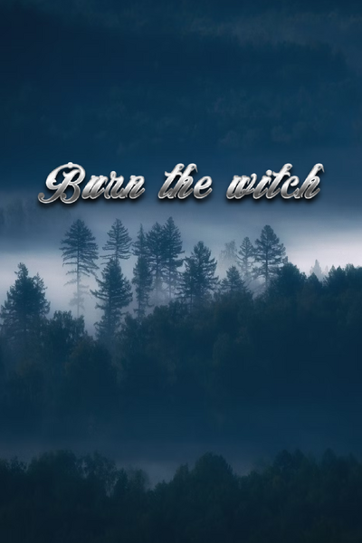 Burn the witch