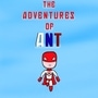 The Adventures of Ant