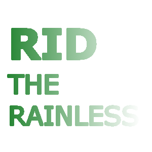 Rid The Rainless Part 1