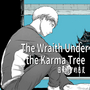 The Wraith Under the Karma Tree