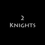 2 Knights