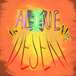 Welcome to alone in the desert frst real upload soon 