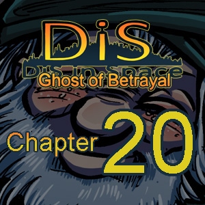Ch. 20: Ghost of Betrayal