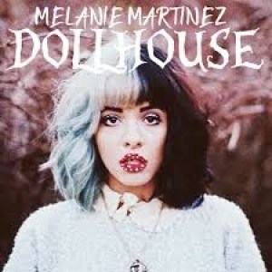 Dollhouse by Melanie Martinez