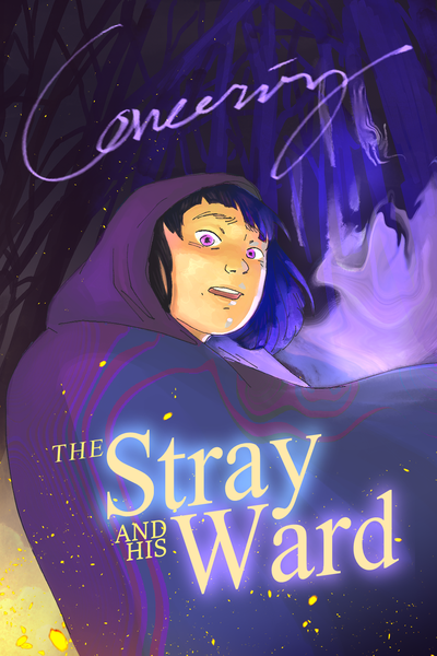 Concerning: The Stray & His Ward