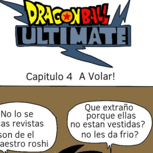 Dragon Ball Ultimate Capitulo 4 A Volar!