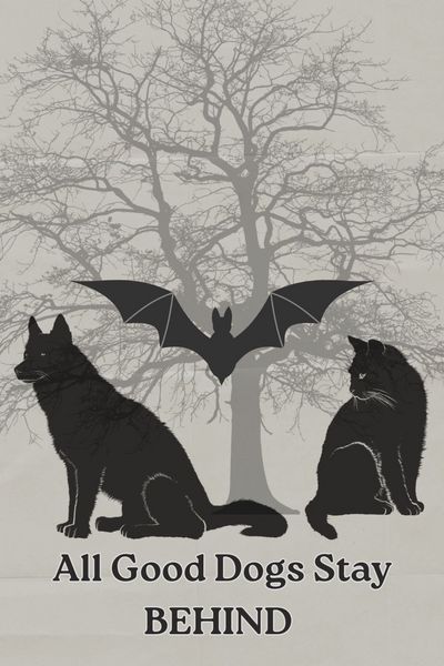 All Good Dogs Stay Behind