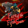 Fire of the Fifth Sun