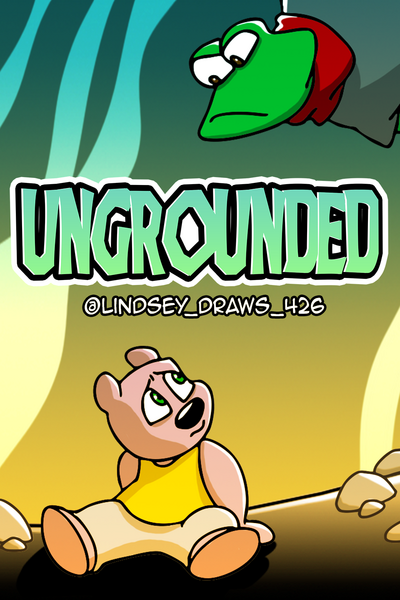 Ungrounded the Series