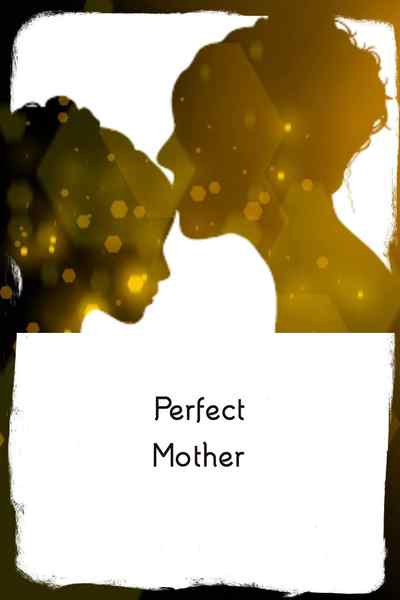 Perfect Mother