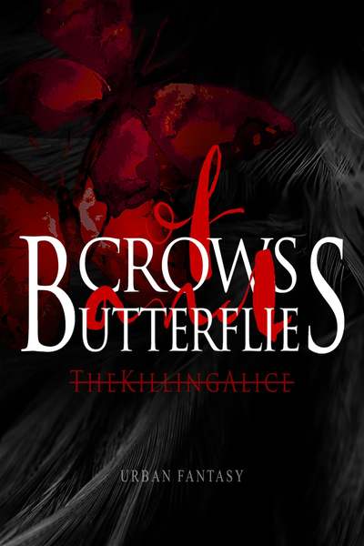 Of Crows and Butterflies