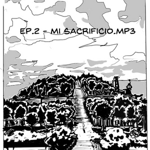 Episodio 2. Mi Sacrificio 
