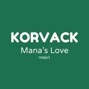 Korvack: Mana's Love