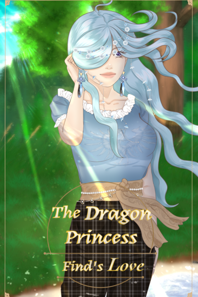 The Dragon Princess Find's Love