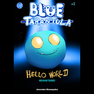 Blue Tarantula #1 Hello World Remastered (Sinhala)